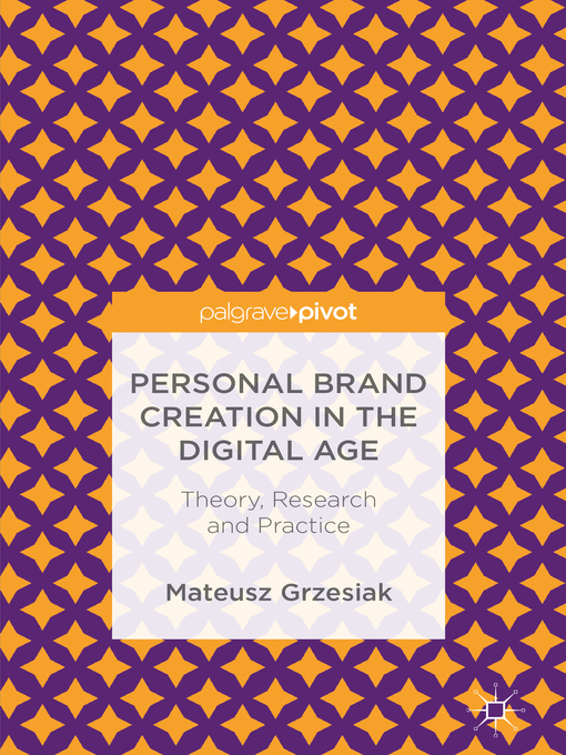 Title details for Personal Brand Creation in the Digital Age by Mateusz Grzesiak - Available